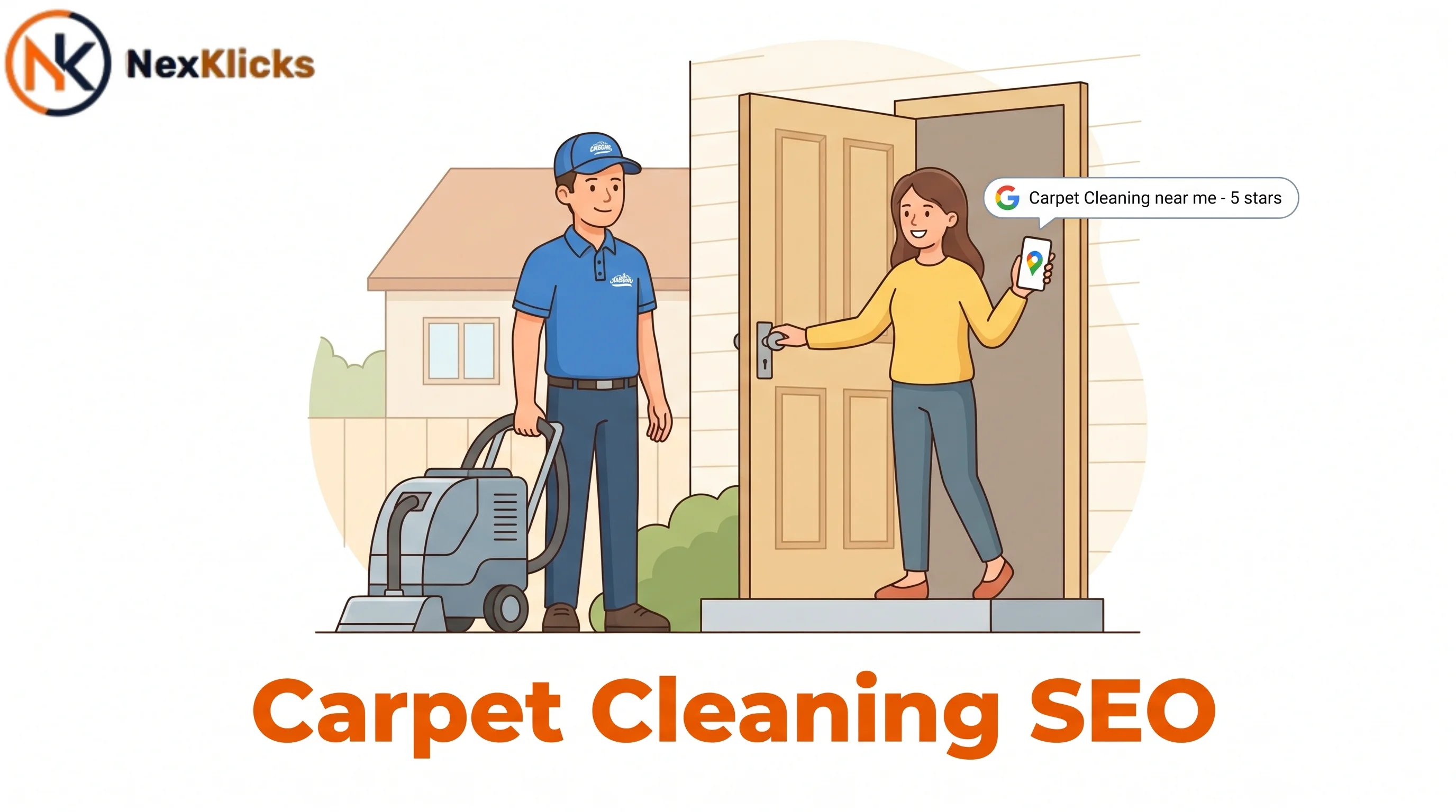 carpet cleaning SEO result showing technician arriving at home after customer found business on Google in 2026